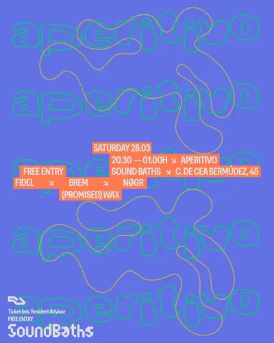 PROMISED WAX x Soundbaths - [APERITIVO] - EDM event at Soundbaths in Madrid