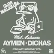 Club Malasaña feat. Aymen + Dichas thumbnail