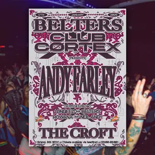 Belters x CLUBCØRTEX: Andy Farley + Support at The Croft