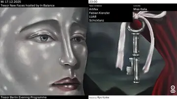 Tresor New Faces hosted by In Balance at Tresor / Globus Tresor New Faces hosted by In Balance at Tresor / Globus