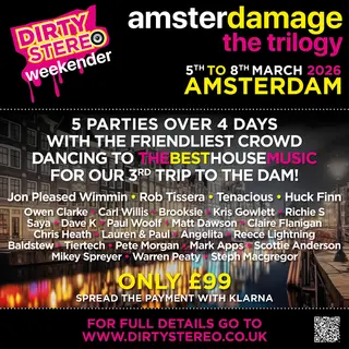Amsterdamage Dirty Stereo Weekender at TBA - Various venues Amsterdamage Dirty Stereo Weekender at TBA - Various venues