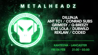 Metalheadz (Lancaster) at Kanteena