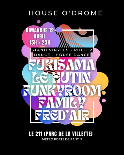 House O'Drome invite Fukisama, Le Hutin (Basics Recording) & More House O'Drome invite Fukisama, Le Hutin (Basics Recording) & More - EDM event at Le 211 in Paris