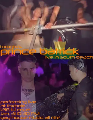 Prince Batrick (GAY HOUSE ALL NIGHT) at Foxhole