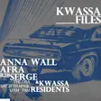 Kwassa Files: Afra B2B Serge & Anna Wall thumbnail