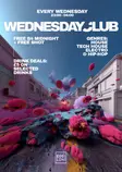 Wednesday Club: House, Tech House, Electro & Hip Hop thumbnail Wednesday Club: House, Tech House, Electro & Hip Hop thumbnail