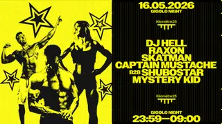 GIGOLO NIGHT: DJ Hell, Raxon, Skatman, Captain Mustache at Kilomètre25 GIGOLO NIGHT: DJ Hell, Raxon, Skatman, Captain Mustache at Kilomètre25