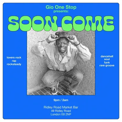 Soon Come Soon Come - EDM event at Ridley Road Market Bar in London