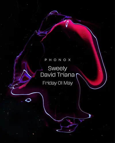 Phonox: Sweely & David Triana - EDM event at Phonox in London
