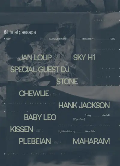 Final Passage IV - EDM event at H0L0 in New York