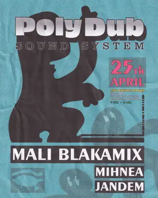 PolyDub Sound System invites Mali Blakamix at The Engine Rooms Rehearsal Studios PolyDub Sound System invites Mali Blakamix at The Engine Rooms Rehearsal Studios
