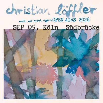Until We Meet Again - Christian Löffler LIVE I Köln (Open Air) Until We Meet Again - Christian Löffler LIVE I Köln (Open Air) - EDM event at Südbrücke in Cologne