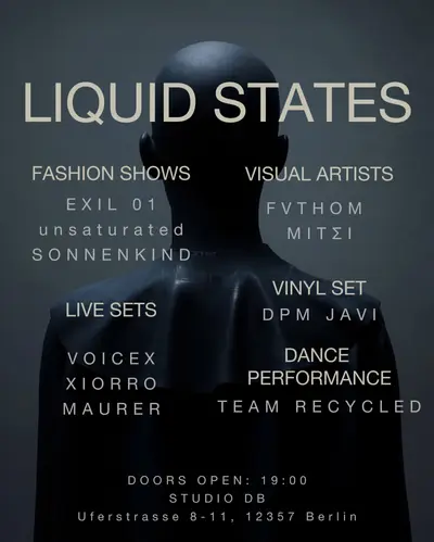 DRIPS: LIQUID STATES (Fashion Shows + Dance + Music + Visuals) - EDM event at Studio dB in Berlin