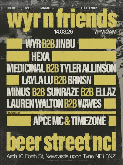 WYR N FRIENDS WYR N FRIENDS - EDM event at Beer Street in Newcastle