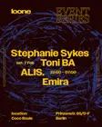 Loone with Stephanie Sykes, TONI BA, ALIS. & EMIRA – Berlin EDM news from EDMDanceDirectory.com