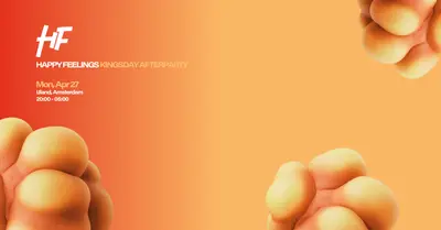 Happy Feelings Kingsday - Amsterdam - EDM event at Ijland in Amsterdam