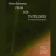 Green Resonance: from Dub to Stillness 动极生静 thumbnail Green Resonance: from Dub to Stillness 动极生静 thumbnail