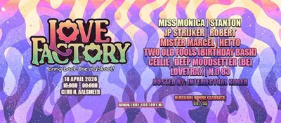 Love Factory  - EDM event at N201 in Aalsmeer