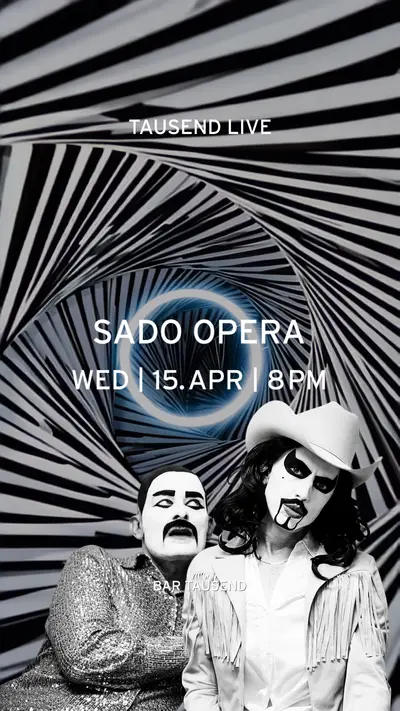 Tausend Live: Sado Opera - EDM event at Tausend in Berlin