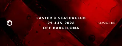 LASTER CLUB - OFFBCN 26 (indoor) - EDM event at Seaseaclub Barcelona in Barcelona
