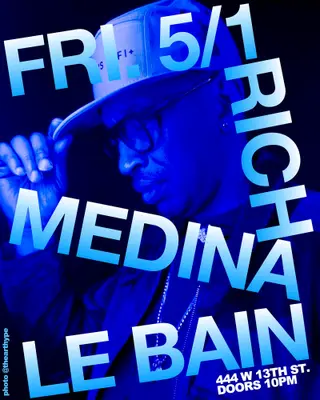 Rich Medina All Night at Le Bain