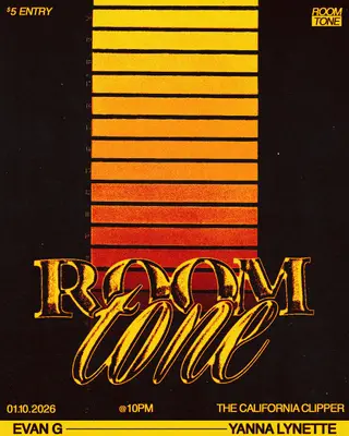 ROOM TONE: Evan G + Yanna Lynette at The California Clipper