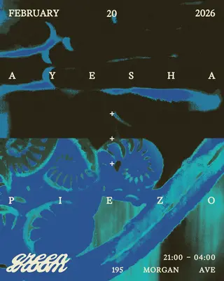 Green Room presents Ayesha, Piezo at Green Room NYC