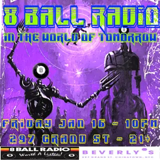 8 Ball Radio in the World of Tomorrow at Beverly's NYC