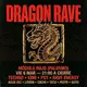 DRAGON RAVE