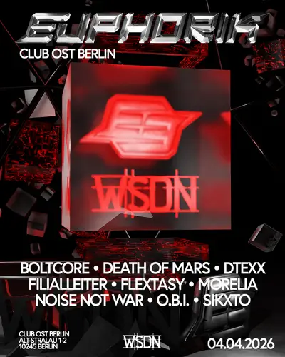 EUPHORIK x WIR SIND DIE NACHT with O.B.I., Noise Not War, Death of Mars & Morelia - EDM event at OST in Berlin
