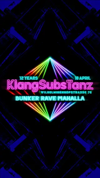 12y KlangSubsTanz - BunkerRave MaHalla - 4 Floors at MaHalla 12y KlangSubsTanz - BunkerRave MaHalla - 4 Floors at MaHalla