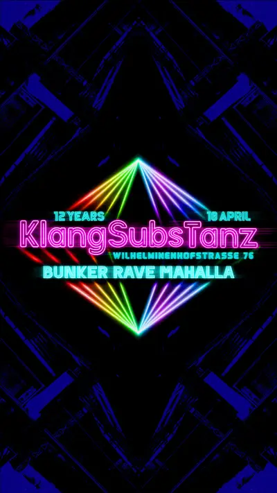 12y KlangSubsTanz - BunkerRave MaHalla - 4 Floors - EDM event at MaHalla in Berlin