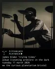 Pitchblack Premiere: James Blake 'Trying Times' album listening sessions in the dark thumbnail