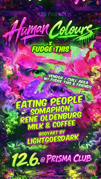 Human Colours „Green' X Fudge This with Eating People aka Bebetta & Somaphon  - EDM event at Prisma in Berlin