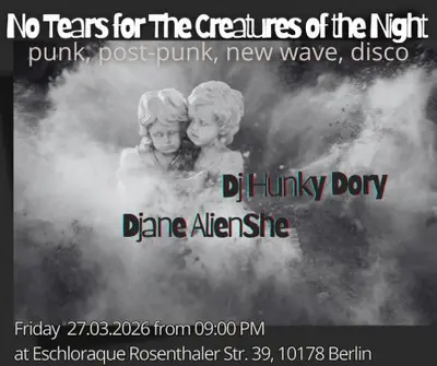 No Tears for the Creatures of the Night - EDM event at Eschschloraque in Berlin