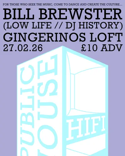 Public House Hifi presents Bill Brewster (Low Life/DJ History) - EDM event at Gingerino's Pizza in Paris