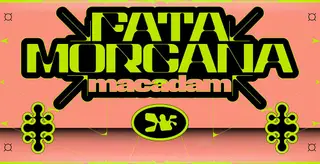 Macadam x Fata Morgana Festival · oma totem (live) ~ Softi ~ Moksha ~ Joe Palpite at Macadam