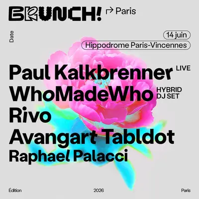Brunch Electronik Paris 2026: Paul Kalkbrenner, WhoMadeWho, Rivo Brunch Electronik Paris 2026: Paul Kalkbrenner, WhoMadeWho, Rivo - EDM event at Hippodrome de Vincennes in Paris