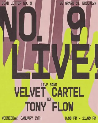 No.9 Live: Velvet Cartel, DJ Tony Flow at Cargo @ Dead Letter No. 9