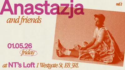 NT's Loft: Anastazja & Friends - EDM event at Night Tales Loft in London