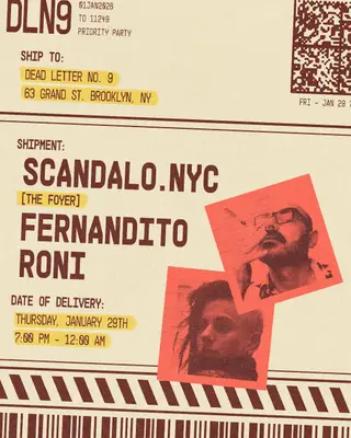 Scandalo.NYC at Dead Letter No.9: fernanDITO + Roni at Cargo @ Dead Letter No. 9