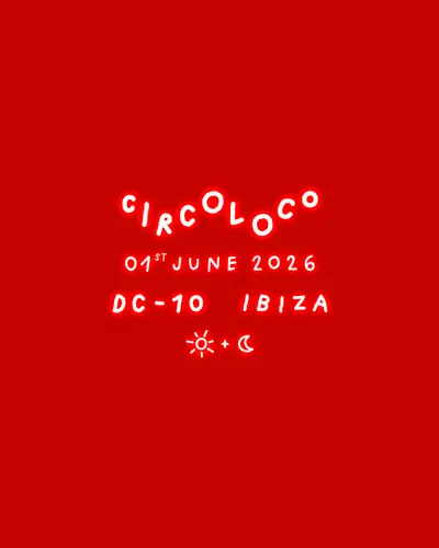 Circoloco Ibiza - Week 6 Circoloco Ibiza - Week 6 - EDM event at DC-10 in Ibiza