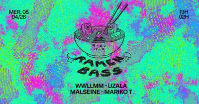 RAMEN BASS: UZALA, Wwllmm & MORE - EDM event at Panic Room in Paris