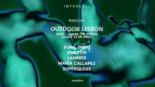 Intercell Lisbon with Funk Tribu, Supergloss, LAMMER at Escala25 Intercell Lisbon with Funk Tribu, Supergloss, LAMMER at Escala25