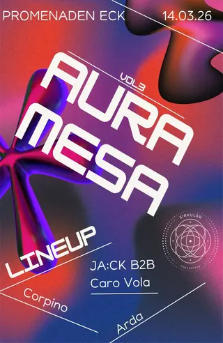 AURA MESA vol III at Promenaden Eck
