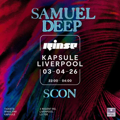 Rinse FM with Samuel Deep & Scon - EDM event at Kapsule in Paris