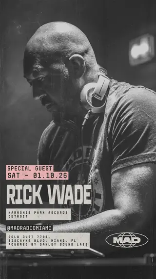 SPECIAL GUEST: Rick Wade, Atomyard at Mad Radio Miami