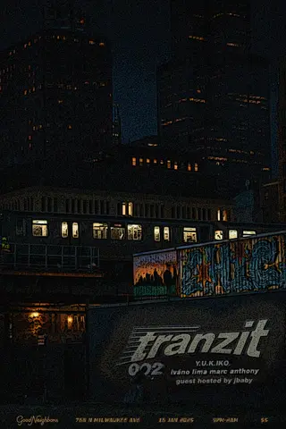 TRANZIT 002 at TBA - GOOD NEIGHBORS