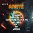 ARETE: AISAK MORRIS, ERNESTO MARTINS, IKKD, Lady Vanilla, PONCE, SLAM, WOBERMAD thumbnail