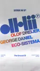 dh2 presents: Olof Dreijer, George Daniel & ECO-SISTEMA